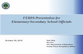 FERPA Presentation for Elementary/Secondary School Officials