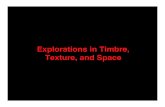 Explorations in Timbre, Texture, and Space (Fall semester)