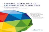 Enabling TradErs To EnTEr and grow on ThE global sTagE