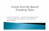 Using Activity Based Funding data - IHPA Workshop June 2014