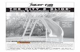 THE CITY 2 SLIDE™ Assembly & Installation Instructions