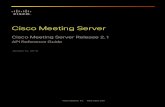Cisco Meeting Server Release 2.1 API Reference Guide