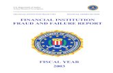 Financial Institution Fraud and Failure Report - Fiscal Year 2003