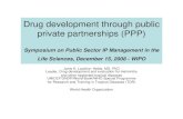 Drug development through public private partnerships (PPP)