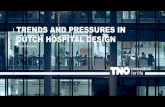 TRENDS AND PRESSURES IN DUTCH HOSPITAL DESIGN