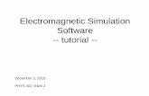 Electromagnetic Simulation Software -- tutorial --