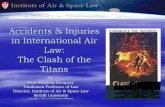 Accidents & Injuries in International Air Law: The Clash of the Titans