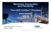 Maximize Conversion & Flexibility with the UOP Uniflex Process