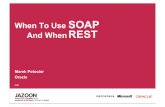 When To Use SOAP And When REST