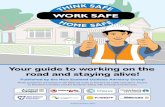 Think Safe Work Safe Home Safe