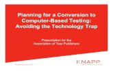 Planning for a Conversion to Computer-Based Testing: Avoiding the ...