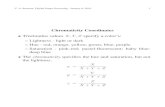 Chromaticity Coordinates • Tristimulus values X,Y,Z specify a color's ...