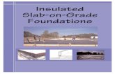 Insulated Slab-on-Grade Foundations