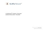 LifeSize Video Center Administrator Guide