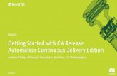 Pre-Con Lab: Getting Started (and Hands-on) with CA Release Automation Continuous Delivery Edition