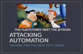 Attacking Automation: Hacking for the Next Fifty Years