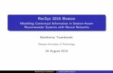 Recsys 2016: Modeling Contextual Information in Session-Aware Recommender Systems with Neural Networks (Bartłomiej Twardowski)