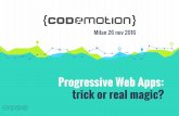 Progressive Web Apps: trick or real magic? - Maurizio Mangione - Codemotion Milan 2016