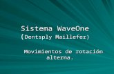 Sistema WaveOne (Dentsply Maillefer).ppt