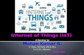 Internet-of-things- (IOT) - a-seminar - ppt - by- mohan-kumar-g