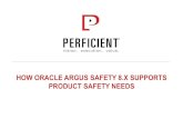 How Oracle Argus Safety 8.x Supports Product Safety Needs