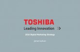 Toshiba: Leading Innovation - 2016 Digital Marketing Strategy