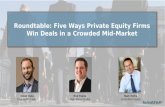 Five Ways Private Equity Firms Win Deals in a Crowded Mid-Market