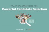 Practical Strategies for Powerful Candidate Selection