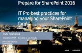 Prepare for SharePoint 2016 - IT Pro best practices for managing your SharePoint farms