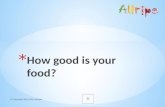 How good is your food?