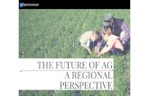 The Future of Ag - A Regional Perspective