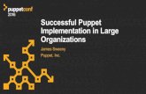 PuppetConf 2016: Successful Puppet Implementation in Large Organizations – James Sweeny, Puppet