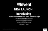 NEW LAUNCH! Introducing AWS Snowball Edge and AWS Snowmobile