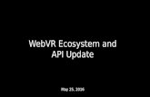 WebVR Ecosystem and API Update