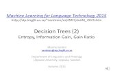 Lecture 4 Decision Trees (2): Entropy, Information Gain, Gain Ratio
