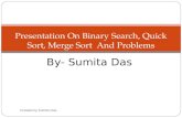 Presentation on binary search, quick sort, merge sort  and problems