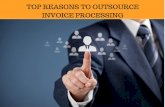 Top Reasons Of Outsourcing Invoice Processing