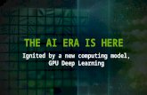 The AI Era Ignited by GPU Deep Learning