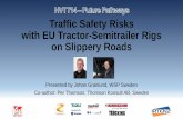 HVTT14 Traffic Safety Risks with EU Tractor-Semitrailer Rigs on Slippery Roads
