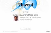 AWS re:Invent 2016: Amazon Aurora Deep Dive (GPST402)
