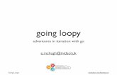 Going Loopy: Adventures in Iteration with Go