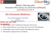 Webinar: What's Wrong with DRaaS and How to Fix it