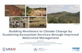 Building Resilience to Climate Change by Sustaining Ecosystem Services through Improved Watershed Management