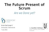 Scrum Day Europe 2016 - The Future Present of Scrum