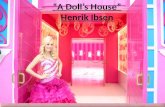 "A doll’s house" - Henrik Ibsen