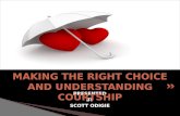Making the right choice and understanding courtship