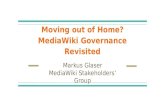 Moving out of Home  - MediaWiki Governance Revisited