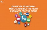EPiServer behavioral merchandising: The right products for the right customers