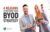 4 Reasons To Rethink Your BYOD Strategy
