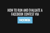 How to Run and Evaluate a Facebook contest via Woobox